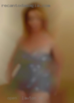Open  minded in Lawton, OK and willing to experiment.
