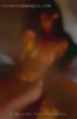 I am into cd/trans to fuck in Memphis or bottoming for men.